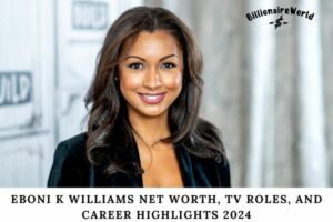 Eboni K Williams Net Worth, TV Roles, and Career Highlights 2024