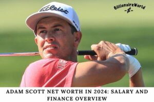 Adam Scott Net Worth in 2024 Salary and Finance Overview