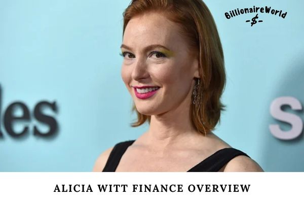 Alicia Witt Finance Overview