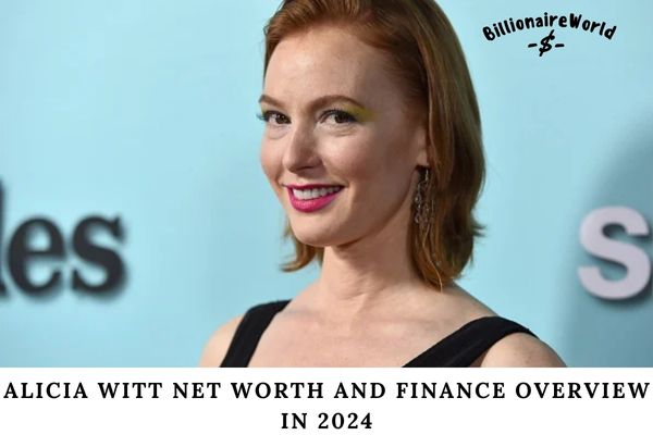 Alicia Witt Net Worth and Finance Overview in 2024