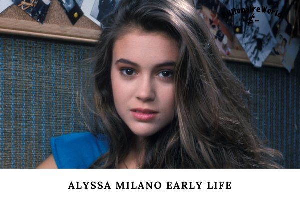 Alyssa Milano Early Life