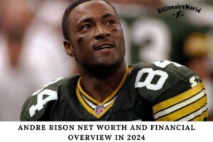 Andre Rison Net Worth and Financial Overview in 2024