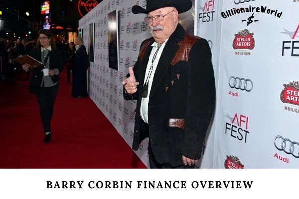 Barry Corbin Finance Overview