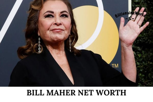 Bill Maher Net Worth