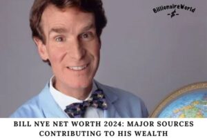 Bill Nye Net Worth 2024 Major Sources Contributing to His Wealth