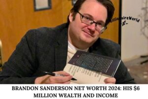 Brandon Sanderson Net Worth 2024_ His $6 Million Wealth and Income