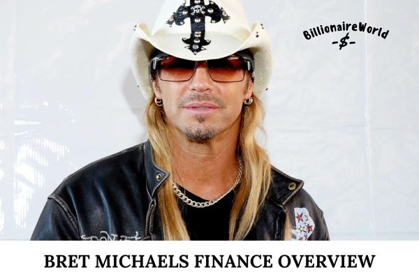 Bret Michaels Finance Overview