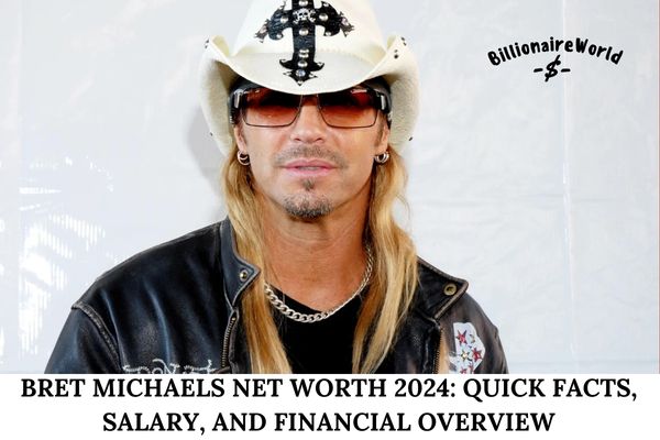 Bret Michaels Net Worth 2024_ Quick Facts, Salary, and Financial Overview