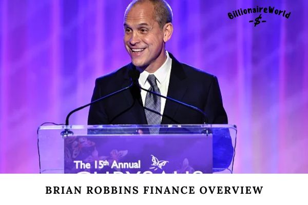 Brian Robbins Finance Overview