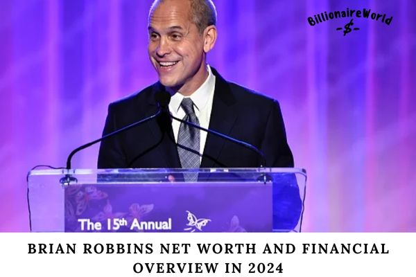 Brian Robbins Net Worth and Financial Overview in 2024