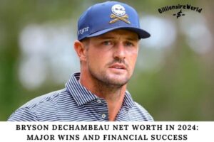 Bryson DeChambeau Net Worth in 2024 Major Wins and Financial Success