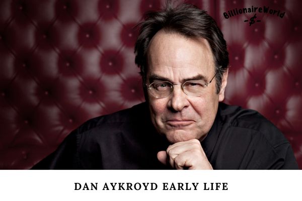 Dan Aykroyd early life