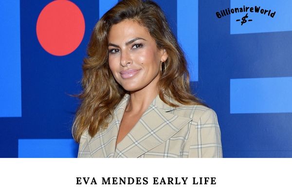 Eva Mendes Early Life