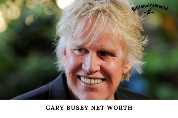 Gary Busey Net Worth