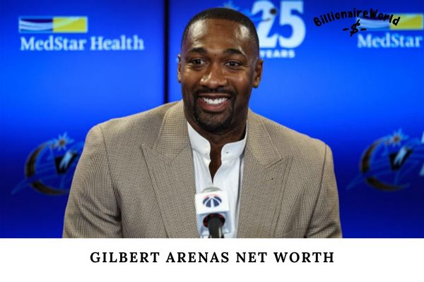 Gilbert Arenas Net Worth