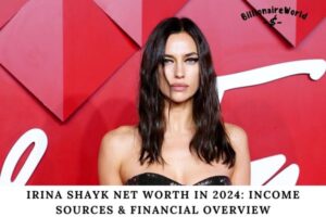 Irina Shayk Net Worth in 2024 Income Sources & Financial Overview