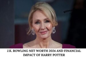 J.K. Rowling Net Worth 2024 and Financial Impact of Harry Potter