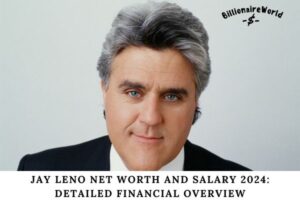 Jay Leno Net Worth and Salary 2024 Detailed Financial Overview