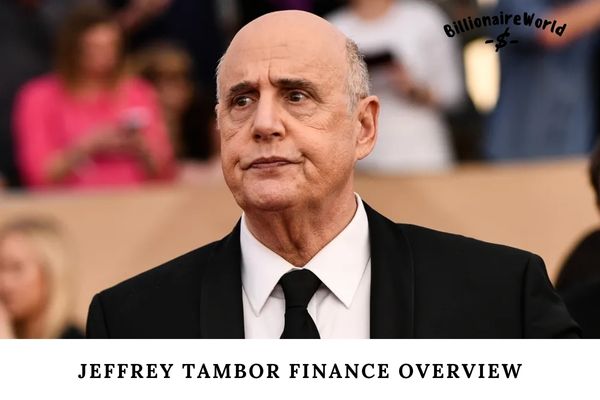 Jeffrey Tambor Finance Overview