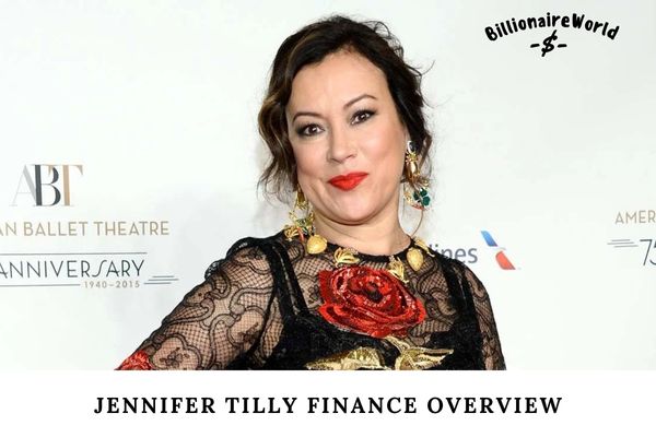 Jennifer Tilly Finance Overview