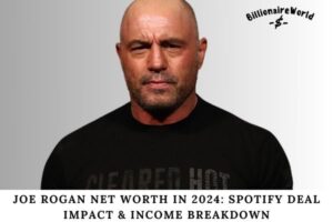 Joe Rogan Net Worth in 2024 Spotify Deal Impact & Income Breakdown