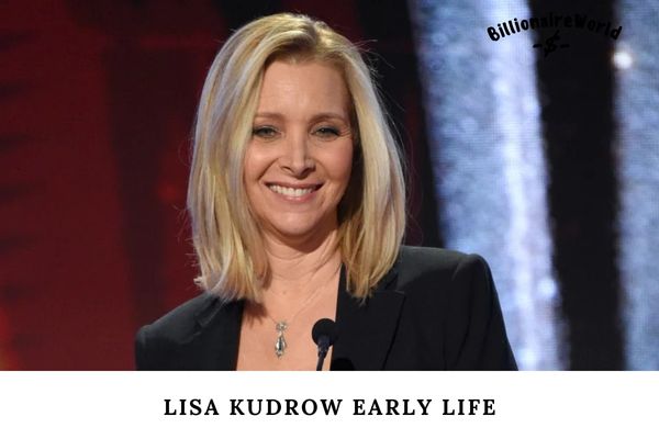 Lisa Kudrow Early Life