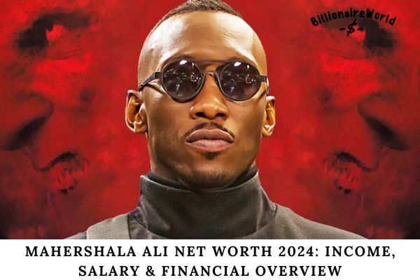 Mahershala Ali Net Worth 2024 Income, Salary & Financial Overview