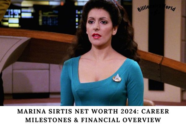 Marina Sirtis Net Worth 2024 Career Milestones & Financial Overview