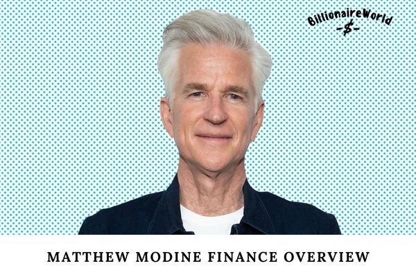 Matthew Modine Finance Overview