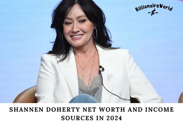 Shannen Doherty Net Worth and Income Sources in 2024