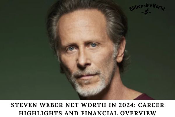 Steven Weber Net Worth in 2024 Career Highlights and Financial Overview