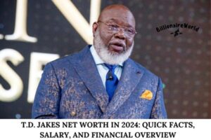 T.D. Jakes Net Worth in 2024_ Quick Facts, Salary, and Financial Overview