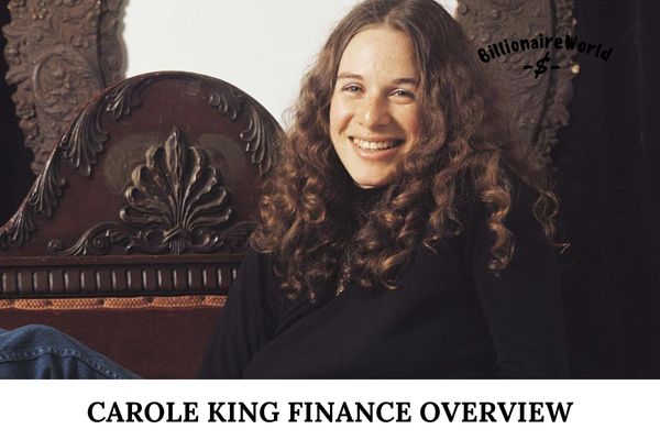 Carole King Finance Overview