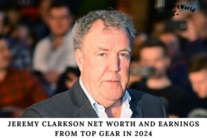 Jeremy Clarkson Net Worth and Earnings from Top Gear in 2024