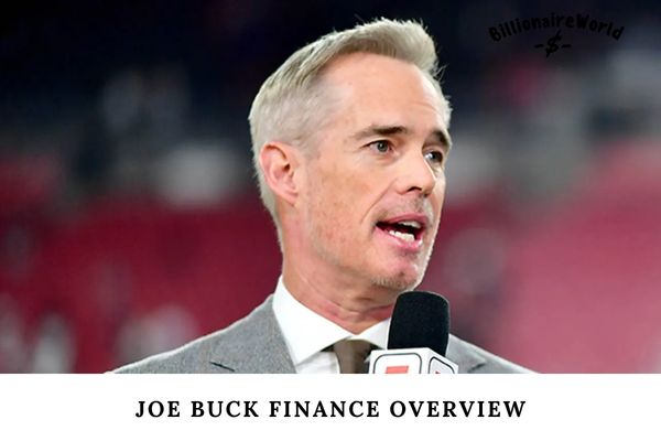 Joe Buck Finance Overview