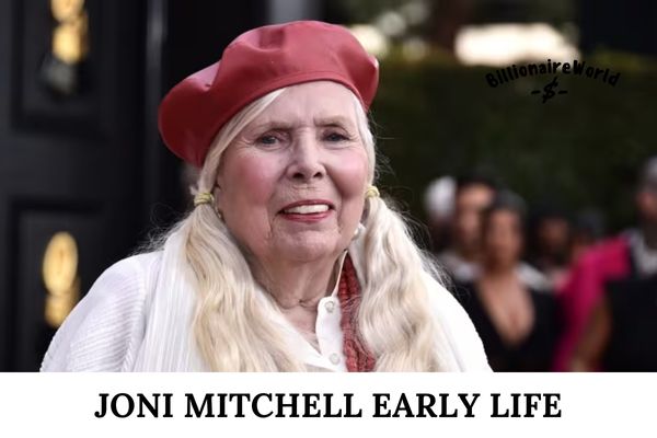 Joni Mitchell Early Life