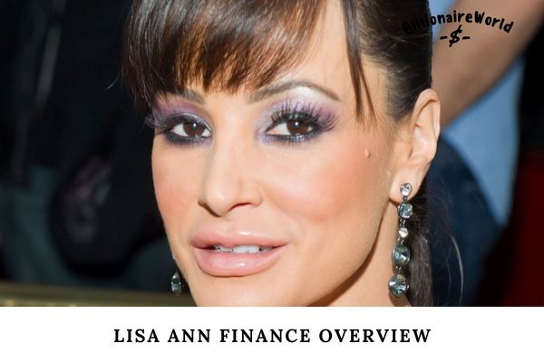 Lisa Ann Finance Overview