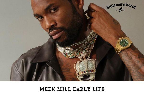 Meek Mill Early Life