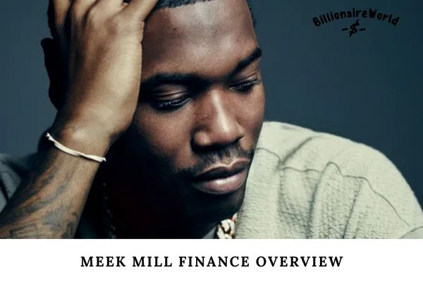 Meek Mill Finance Overview