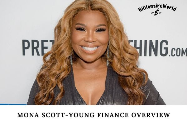 Mona Scott-Young Finance Overview