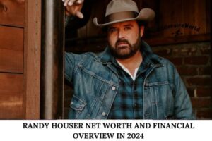 Randy Houser Net Worth and Financial Overview in 2024