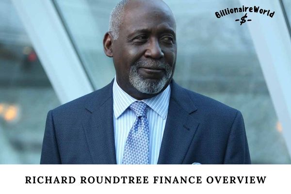 Richard Roundtree Finance Overview