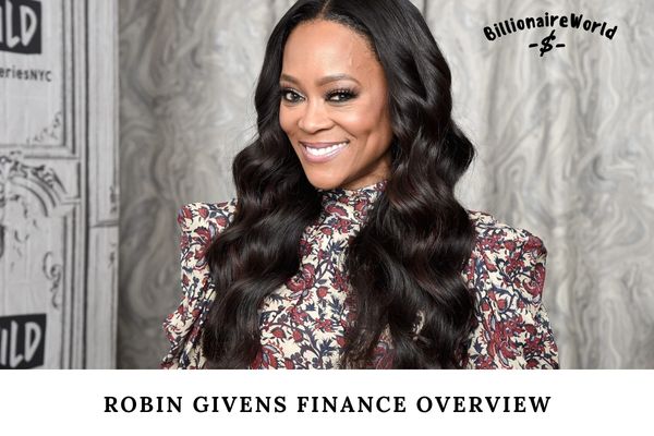 Robin Givens Finance Overview