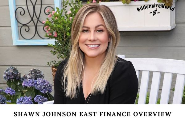 Shawn Johnson East Finance Overview