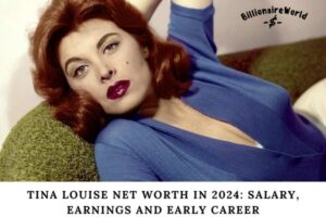 Tina Louise Net Worth in 2024_ Salary, Earnings and Early Career